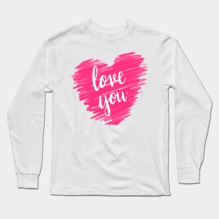 Love you typography in pink Long Sleeve T-Shirt